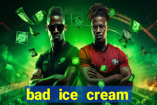 bad ice cream click jogos