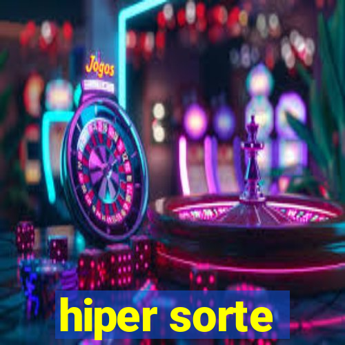 hiper sorte