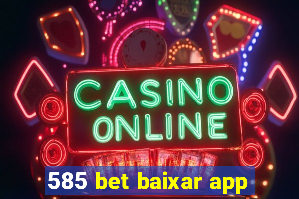 585 bet baixar app