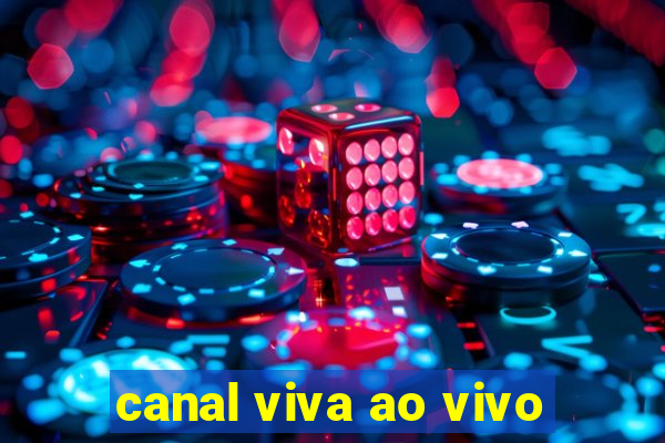 canal viva ao vivo