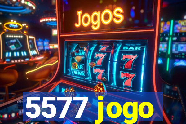 5577 jogo