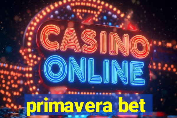 primavera bet