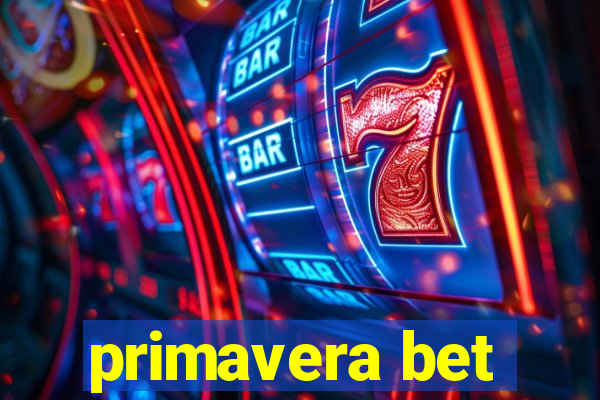 primavera bet