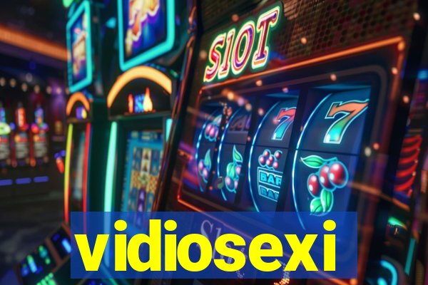 vidiosexi