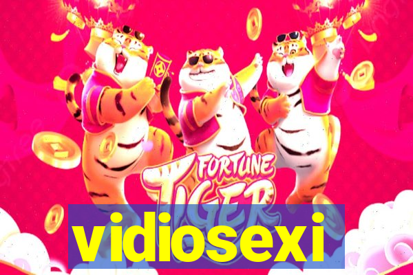 vidiosexi