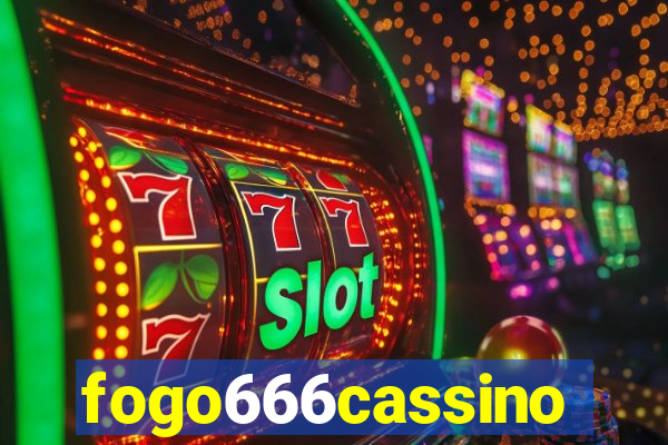 fogo666cassino