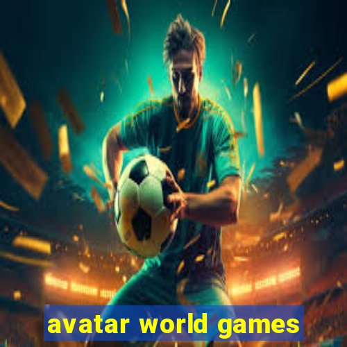 avatar world games