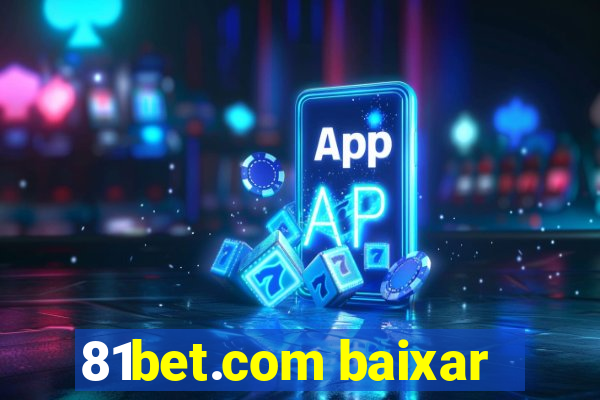 81bet.com baixar