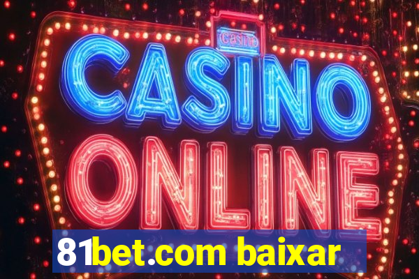 81bet.com baixar