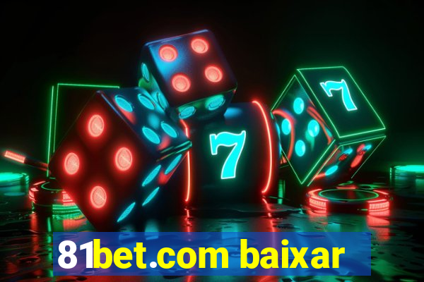 81bet.com baixar