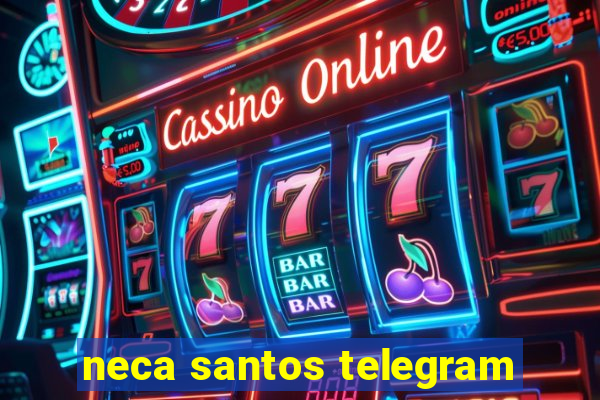 neca santos telegram