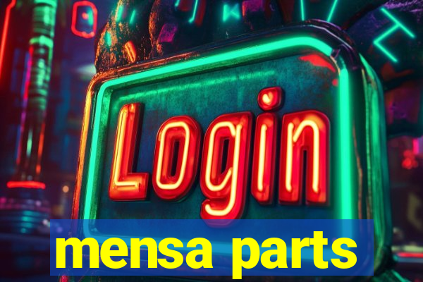 mensa parts