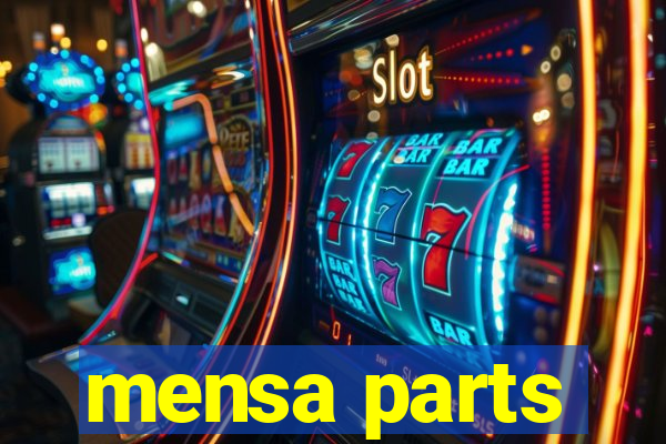 mensa parts