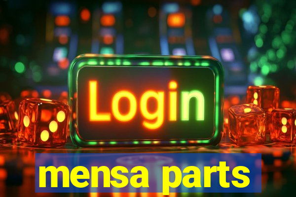 mensa parts