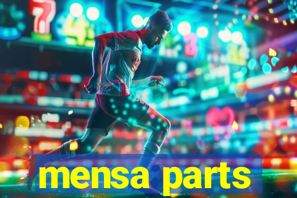 mensa parts