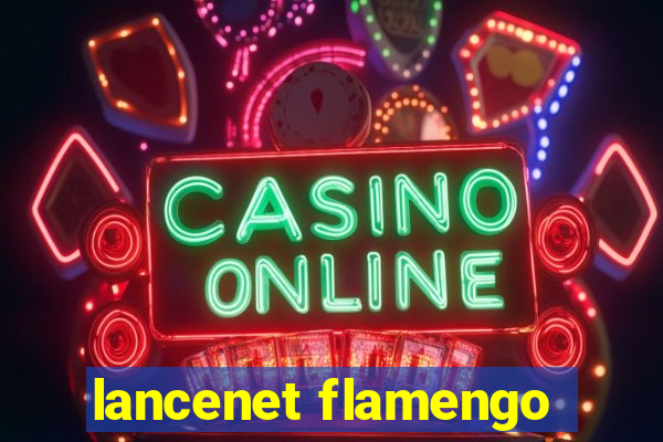 lancenet flamengo