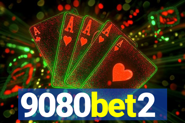 9080bet2