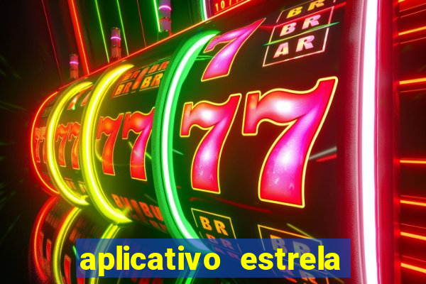 aplicativo estrela bet apk