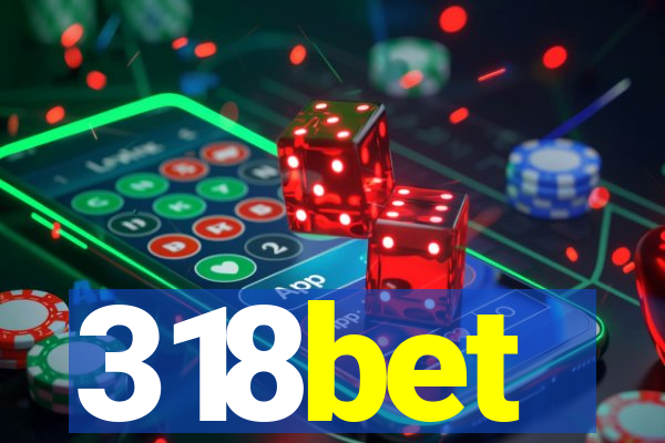 318bet