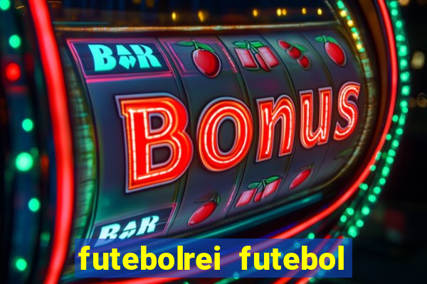 futebolrei futebol ao vivo