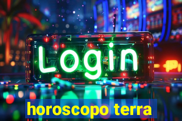 horoscopo terra