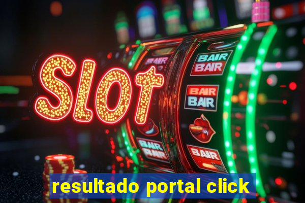 resultado portal click