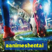 aanimeshentai