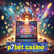 p7bet casino