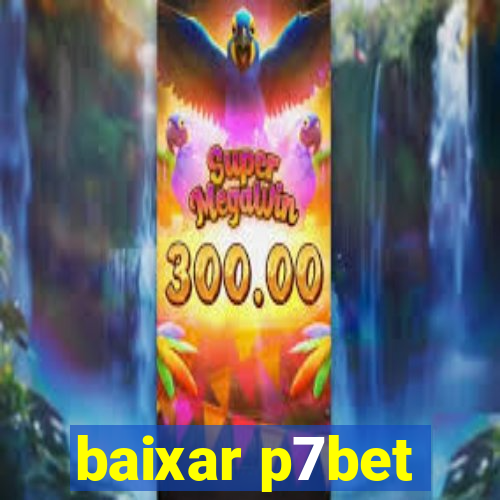 baixar p7bet