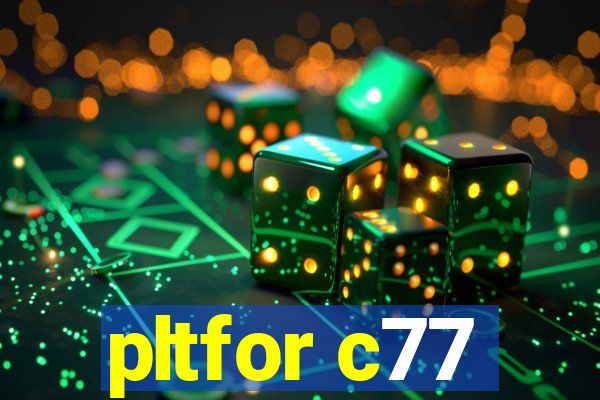 pltfor c77