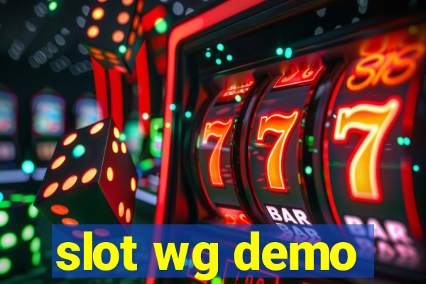 slot wg demo