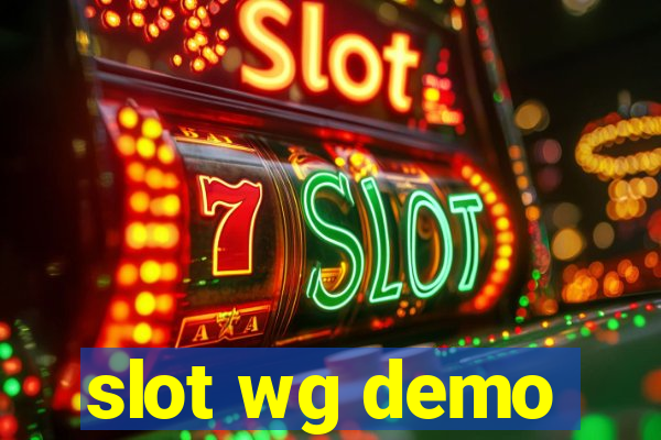 slot wg demo