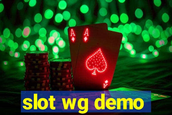 slot wg demo