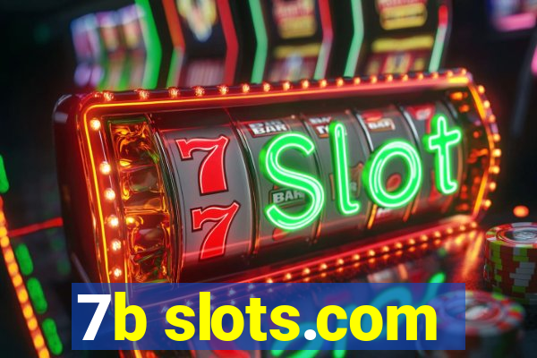 7b slots.com