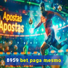 8959 bet paga mesmo