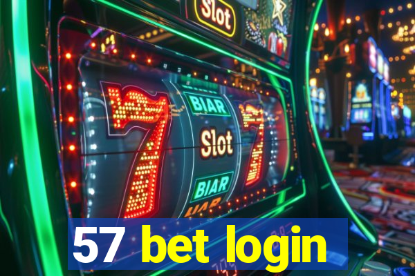 57 bet login