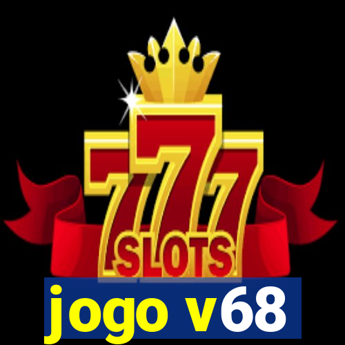 jogo v68