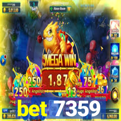 bet 7359