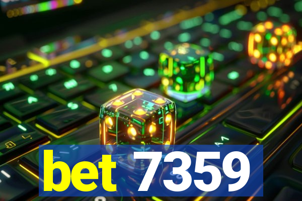 bet 7359