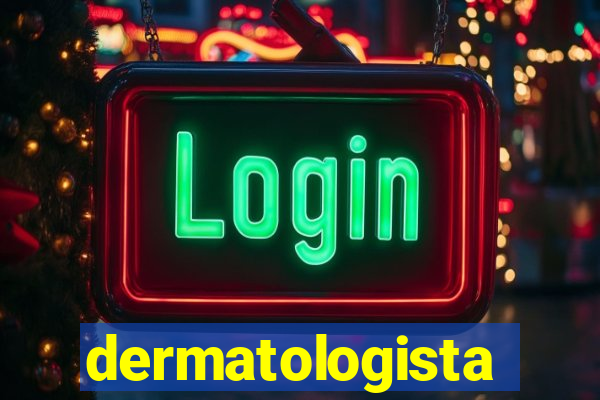 dermatologista quanto ganha