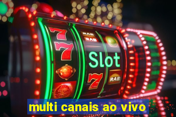 multi canais ao vivo