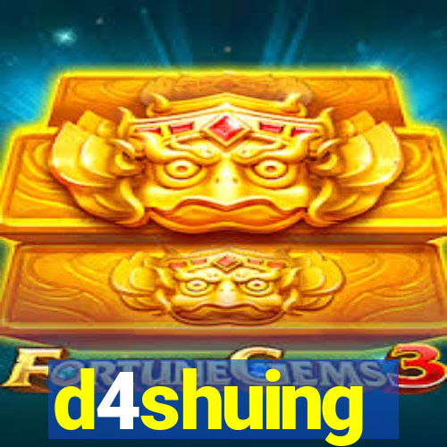 d4shuing