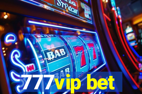 777vip bet