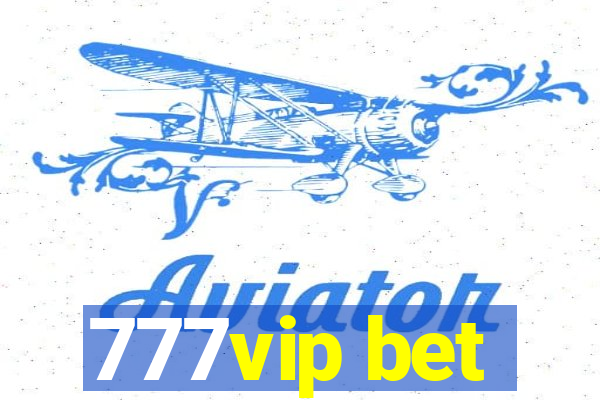 777vip bet