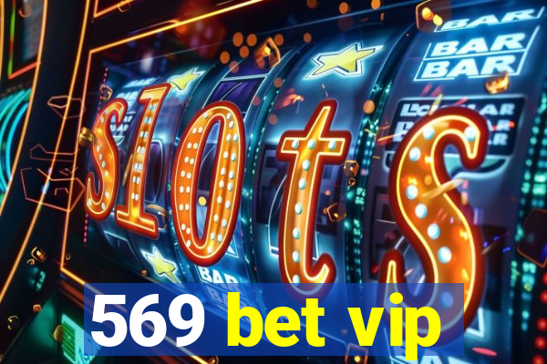 569 bet vip