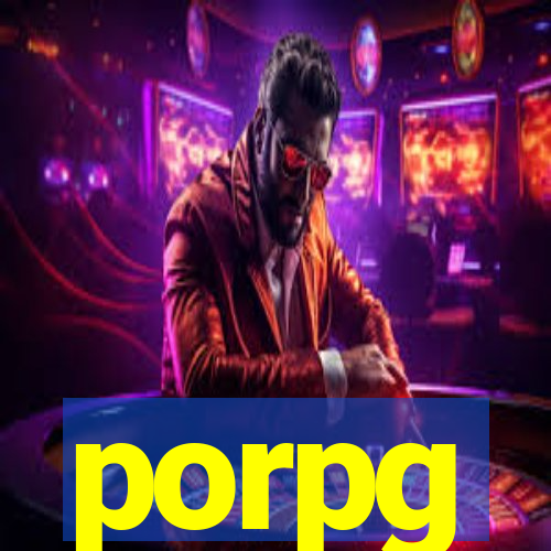 porpg