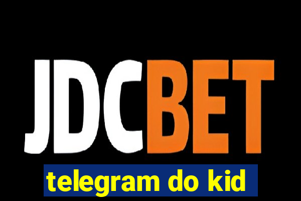 telegram do kid