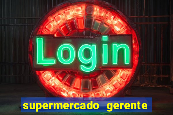 supermercado gerente simulator dinheiro infinito