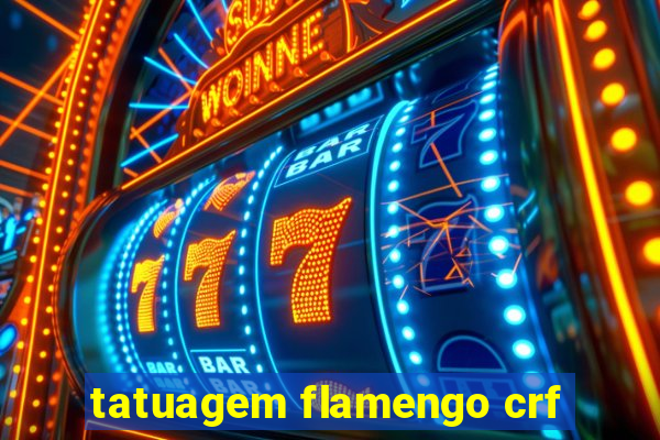 tatuagem flamengo crf