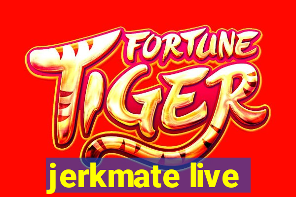 jerkmate live